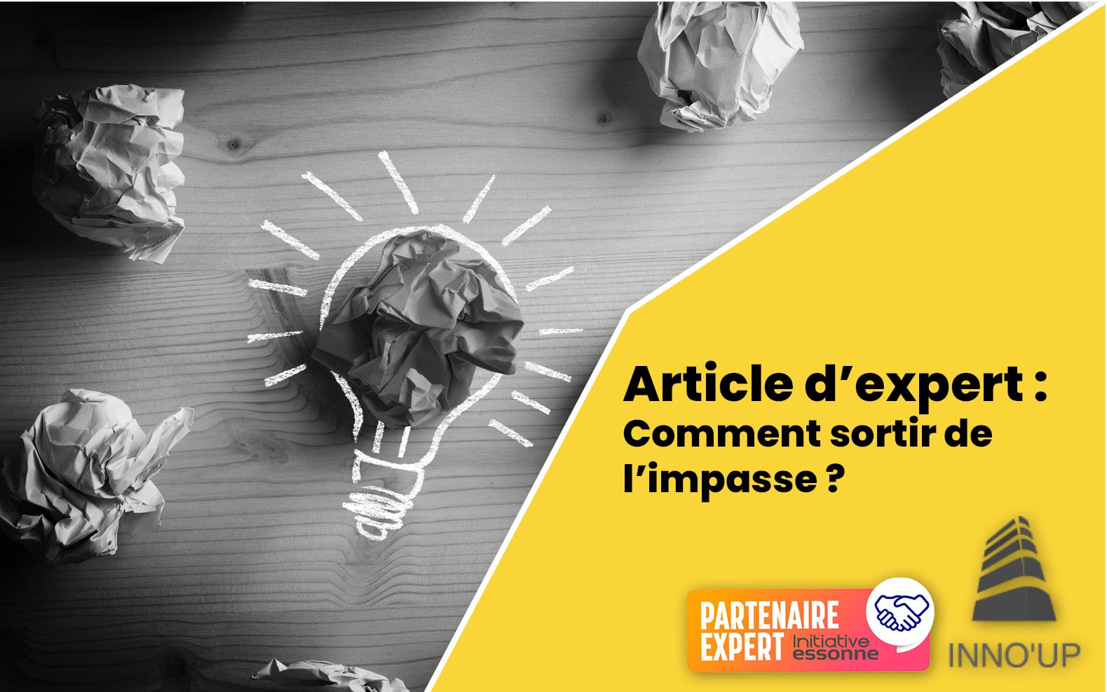 Comment sortir de l'impasse - Inno'UP