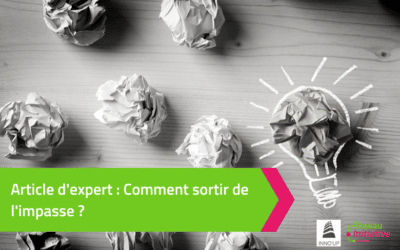 Article d’expert : Comment sortir de l’impasse ?