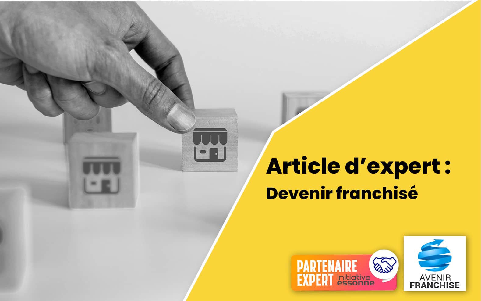 Article d'expert - Devenir franchisé