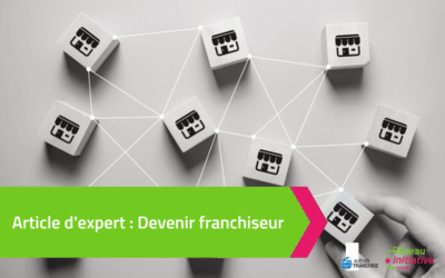 Devenir franchiseur : contraintes, impératifs et avantages