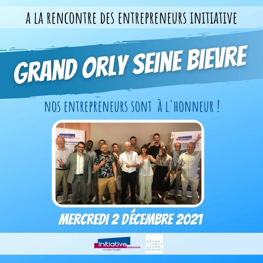 A la rencontre des entrepreneurs Grand Orly Seine Bievre 2021