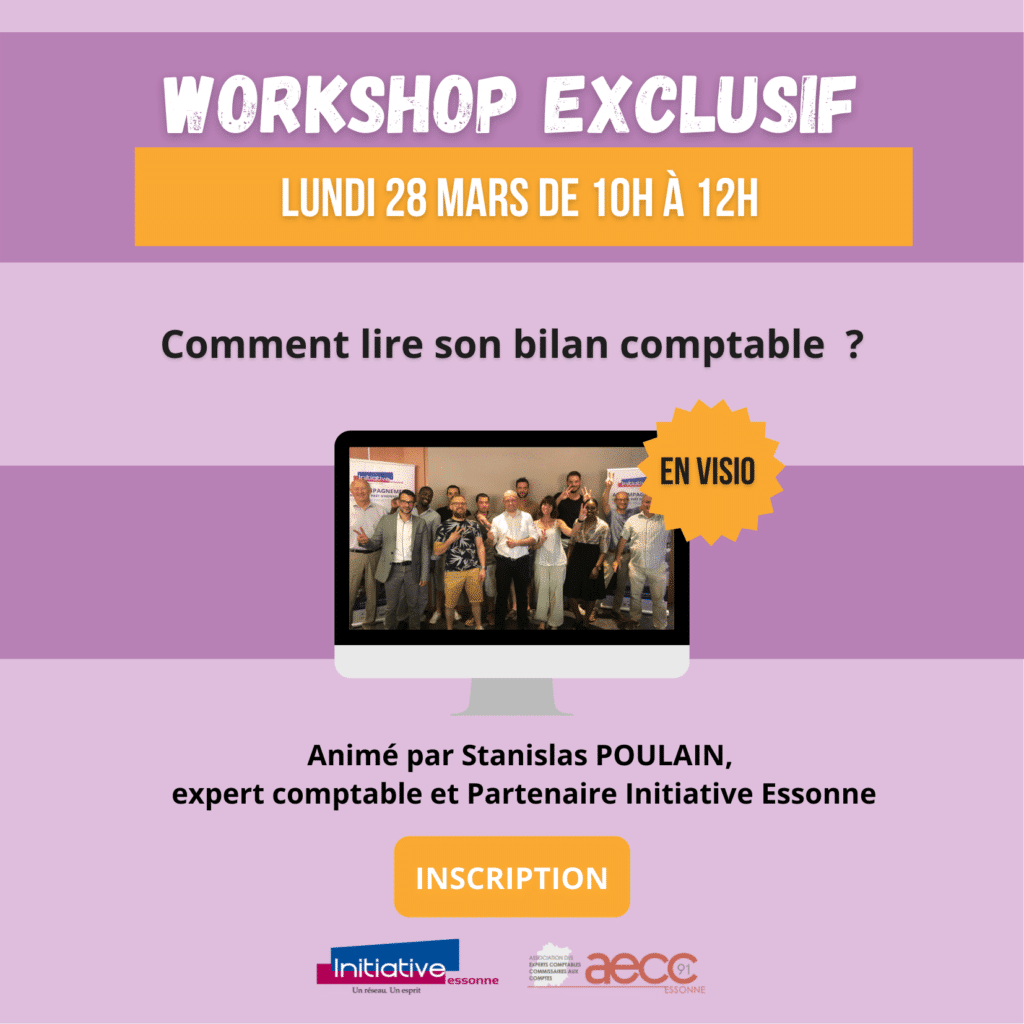 Workshop exclusif : Lundi 28 mars, Comment lire son bilan comptable ?