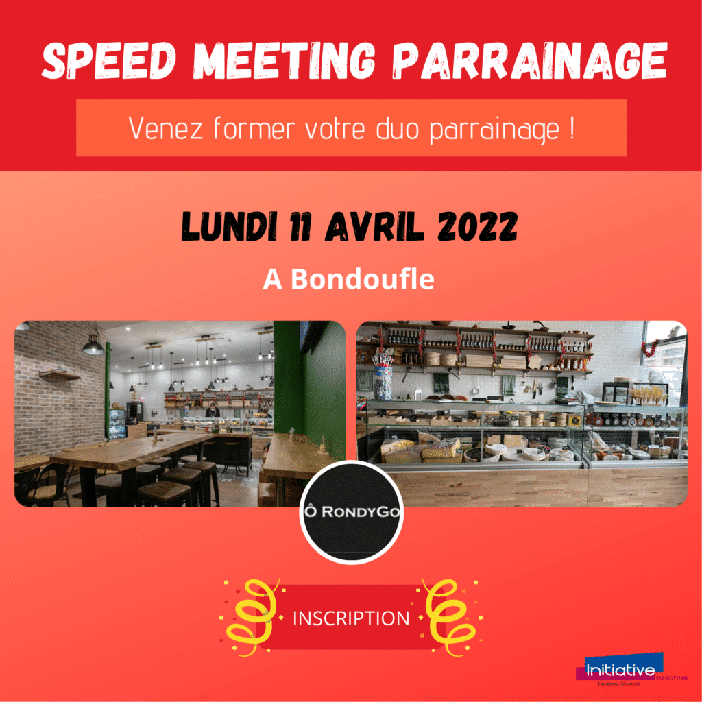 Speed Meeting Parrainage : Lundi 11 avril 2022 A Bandoufle