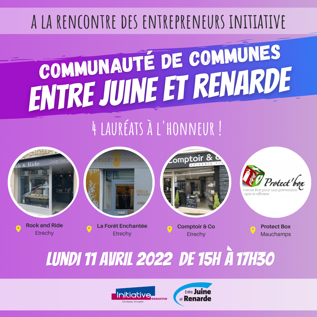 Visites des entrepreneurs : Communauté de communes entre Juine et Renarde, Lundi 11 avril 2022