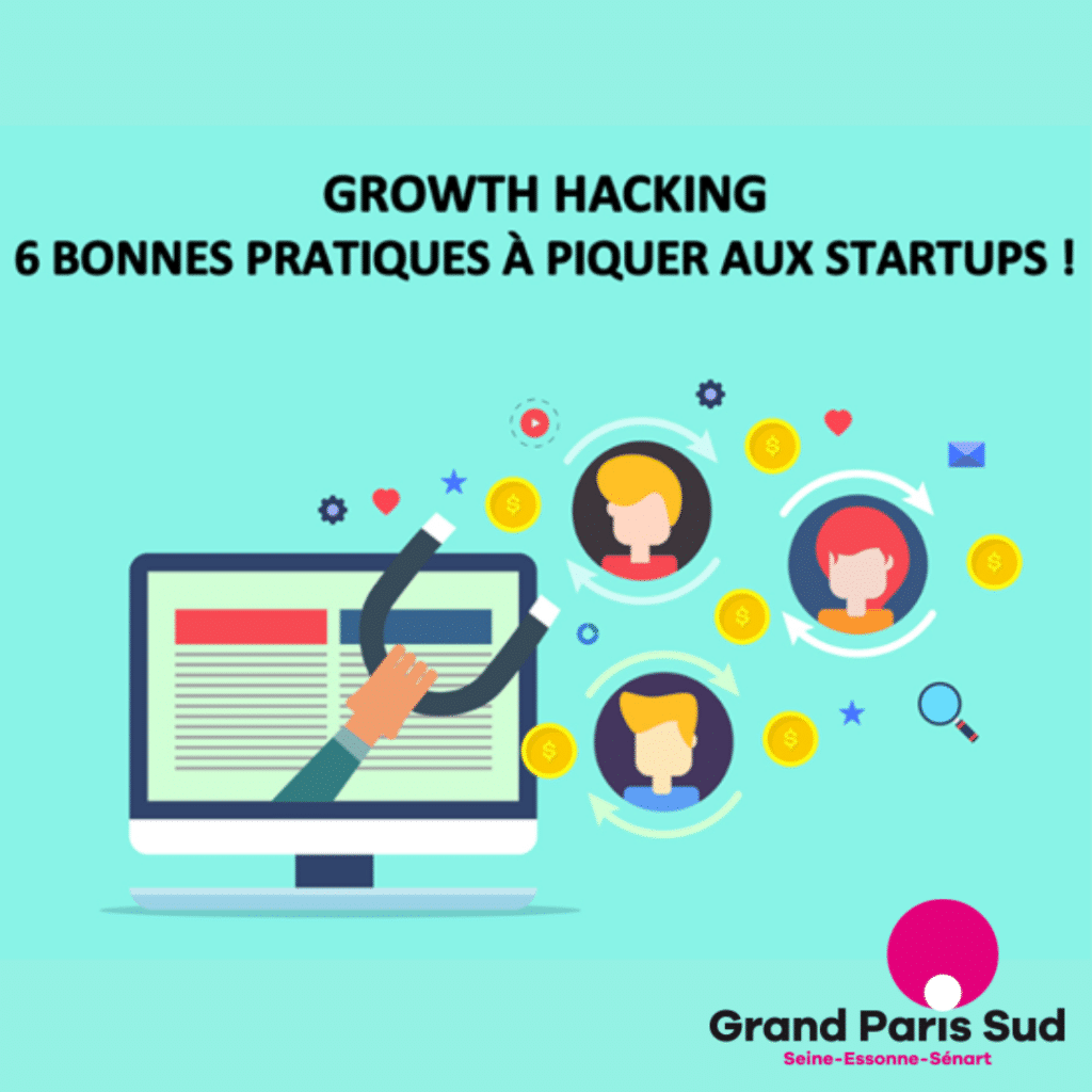 Growth Hacking 6 bonnes pratiques à piquer aux startups !