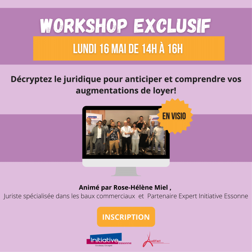 Workshop exclusif : Lundi 16 mai de 14h à 16h, Décryptez le juridique pour anticiper et comprendre vos augmentations de loyer !