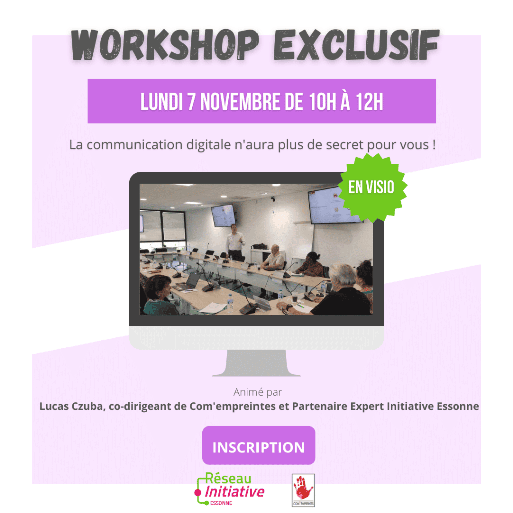 Workshop Exclusif Lundi 7 novembre de 10h à 12h sur la communication digitale