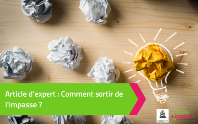 Article d’expert : Comment sortir de l’impasse ?