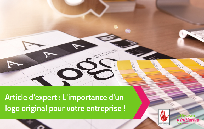 L’importance d’un logo original pour votre entreprise !