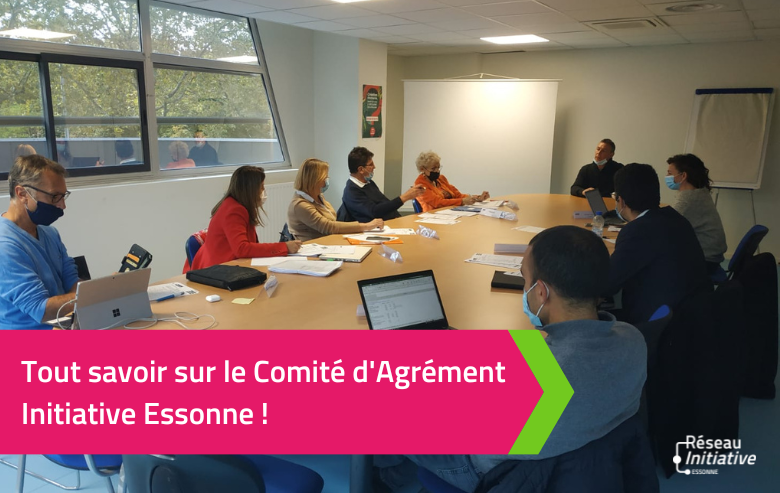 Tout savoir sur le Comité d’Agrément Initiative Essonne !