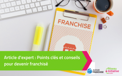 Points clés et conseils pour devenir franchisé