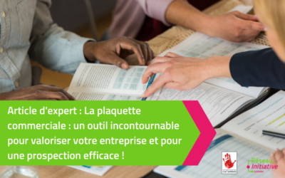 La plaquette commerciale : un outil incontournable pour valoriser votre entreprise et pour une prospection efficace !