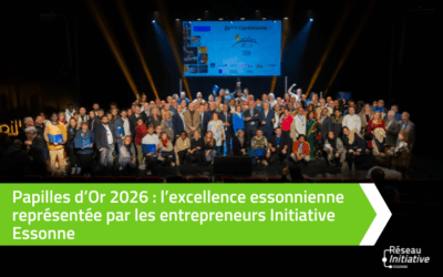 Papilles d’Or 2026 brillamment représentées par les entrepreneurs Initiative Essonne